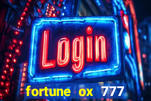 fortune ox 777 fortuna 77